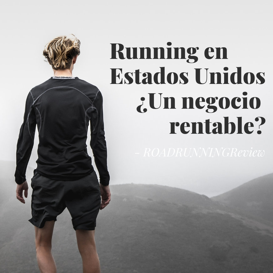 Running en Estados Unidos...Un negocio rentable?